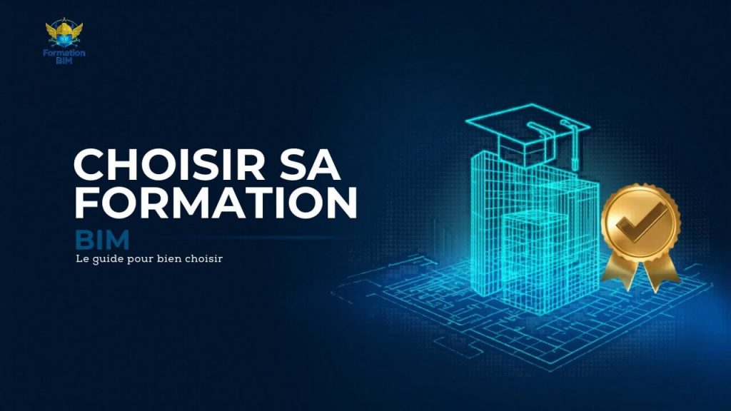 Bien choisir son centre de formation BIM.