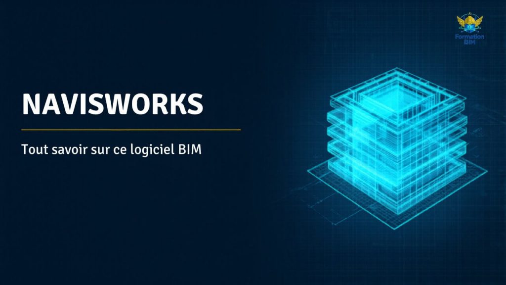 Navisworks : à quoi sert ce logiciel de coordination BIM.